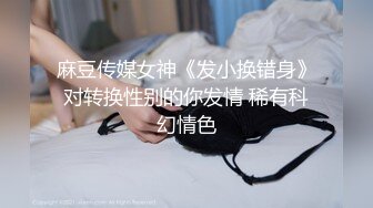 極品小情侶私拍泄密  清純小美女主動上位騎乘，誘人小白兔晃動惹人眼