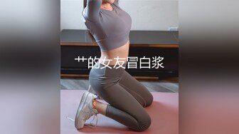 STP25246 高颜值美女没想到是个M母狗 扩张器极限虐阴后庭都撑爆了 女人真是奇妙的构造 无比粉嫩插入淫汁源源不断流出 VIP2209