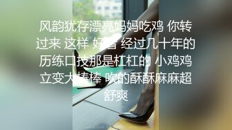 小哥约嫩妹，超近视角吸屌插嘴，脱下妹子内裤