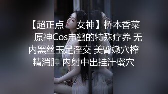  矜持美女装醉如愿以偿的被输出一个半小时连续干了几次