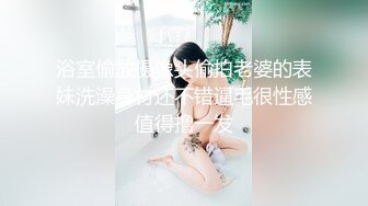 大长腿G奶尤物【猫咪猫酱】天然巨乳~骚舞诱惑~扒逼看穴~馋死人【96V】 (70)