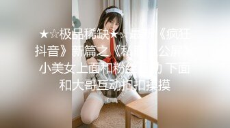 黑丝良家美眉 你真能折磨人 啊啊好大好舒服 下次操屁眼叫人3P好吗 在家被肌肉小哥多姿势爆操