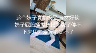 STP16328 妞妞会叫苗条妹子大黑牛自慰啪啪，口交上位骑乘特写抽插自己动+