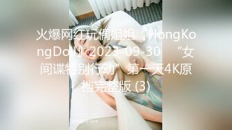  监控破解年轻小伙强上刚洗完澡的女友干出白浆来了