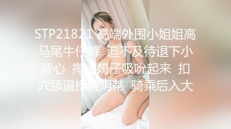 【推油少年】偷拍寂寞人妻来做SPA，2天4位极品良家，湿漉漉的穴，乱扭求草求满足