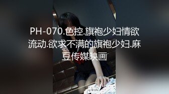 女士SPA生理保健按摩会所老司机男技师没扣几下就淫水直流娇喘求肉棒安慰主动迎合操她仰着头呻吟