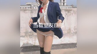 【新片速遞】 大奶熟女大姐 啊啊受不了你 轻点隔壁听到 大姐身材丰腴 骚逼菊花被舔的受不了 小伙操的大姐竖起大拇指 