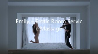 Emily – Erotic Room Service Massage