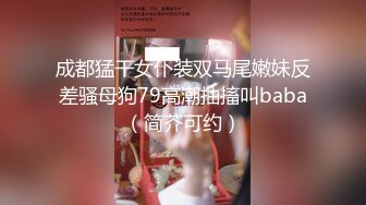 长发兔牙妹子高挑妹子，露脸道具自慰骑乘女上位插穴，表情享受