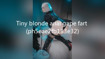 Tiny blonde anal gape fart (ph5eae2fb183e32)